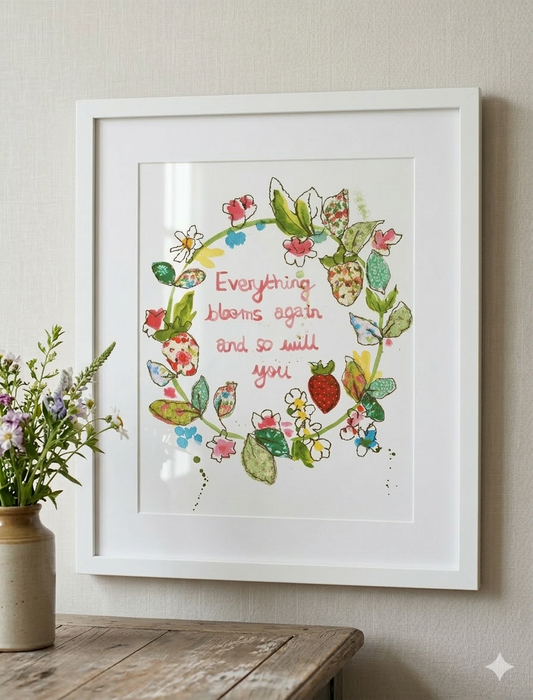 Everything blooms again and so will you A4 size (Second)